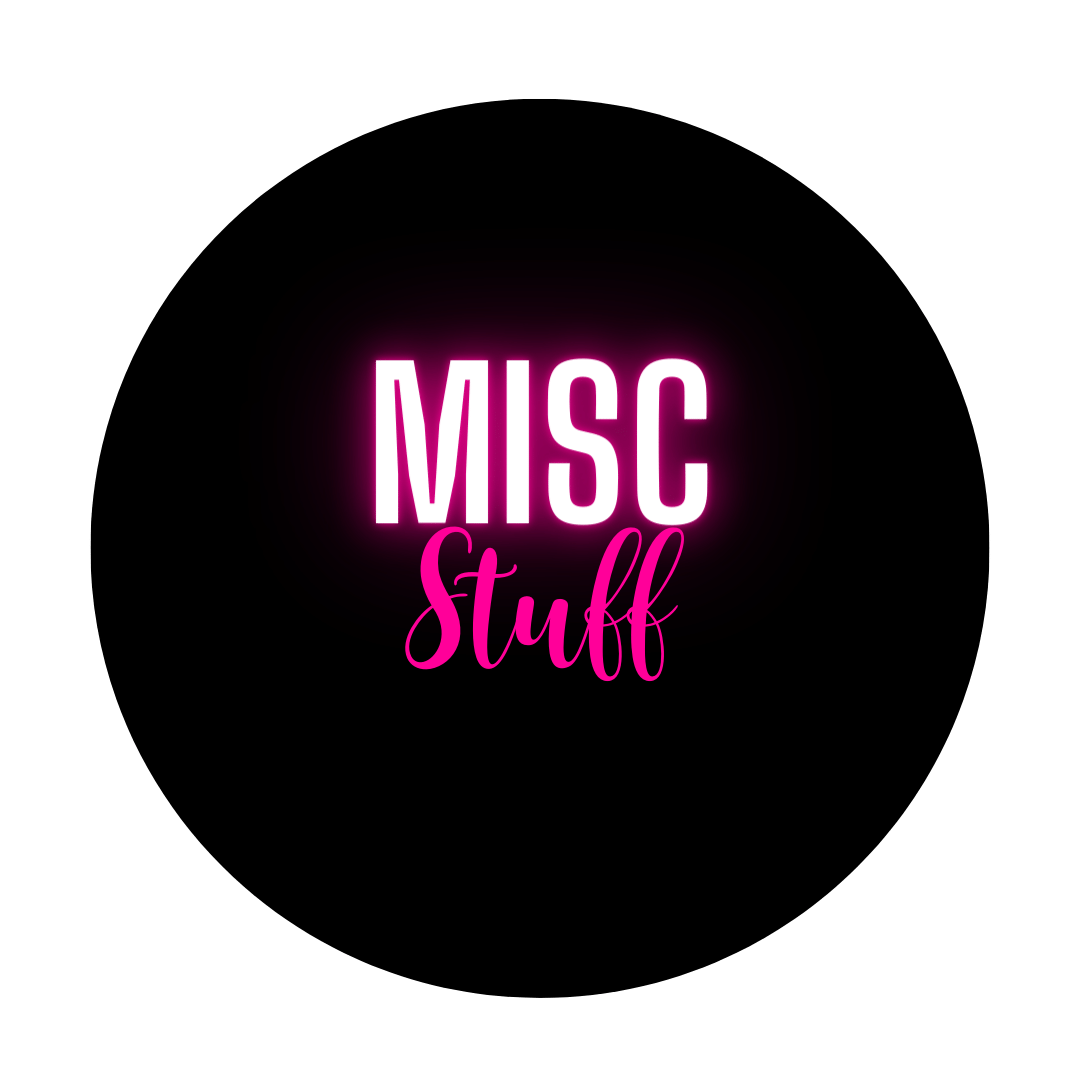 Misc Stuff Misc Stuff