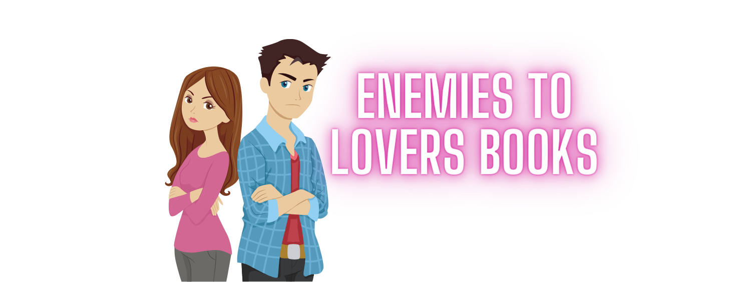 Enemies to Lovers