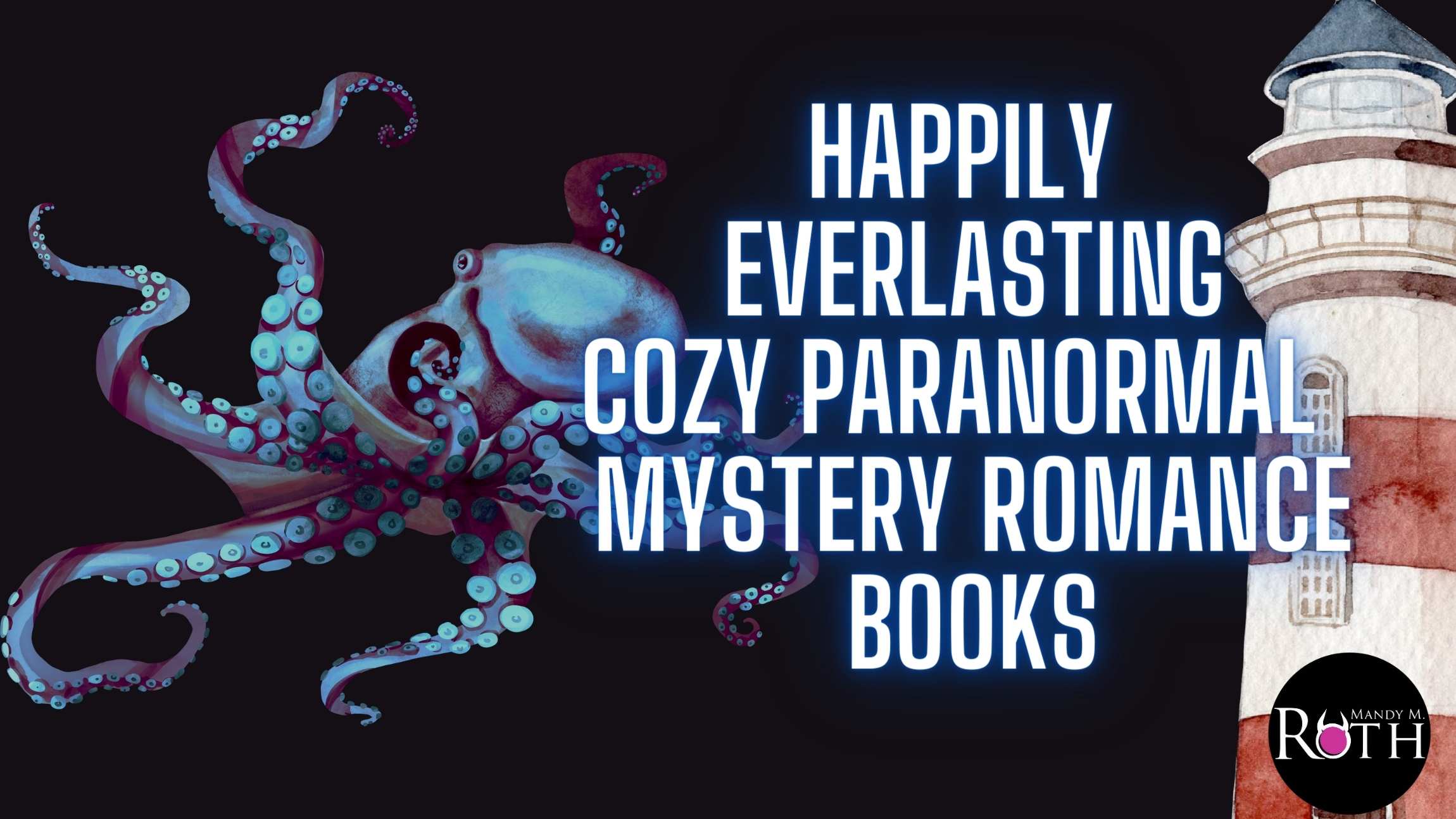 Happily Everlasting Cozy Paranormal mystery ROMANCE Books