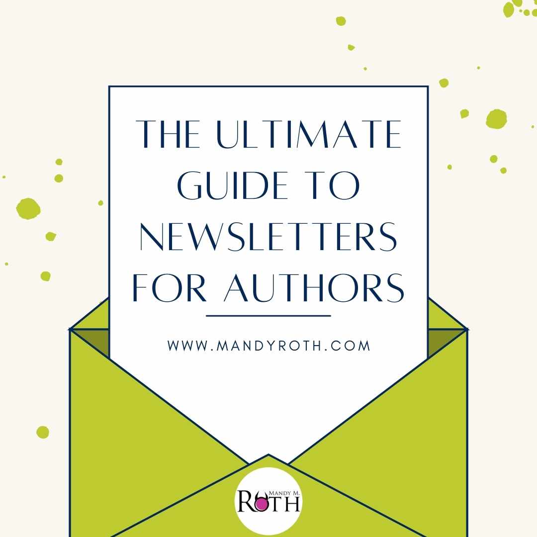 The Ultimate Guide to Newsletters for Authors